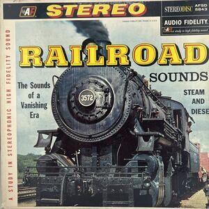 Railroad: Sounds Of A Vanishing Era LP-Audio Fidelity ‎– AFSD 5843